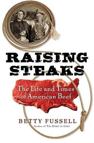 Raising steaks the life - steaks:, and