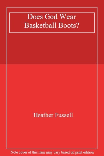 Does god wear basketball - wear,